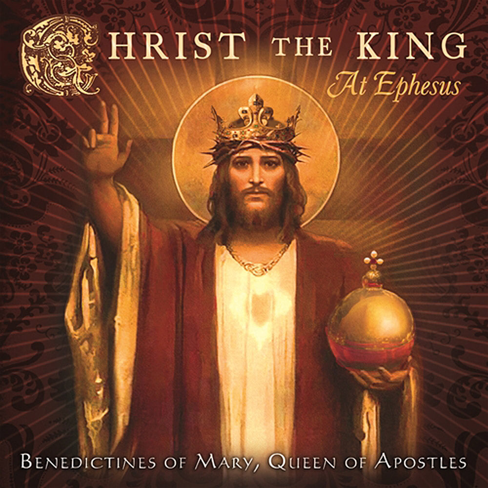 Christ the King at Ephesus by Benedictines of Mary