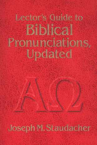 Lectors Guide to Biblical Pronunciations, Updated