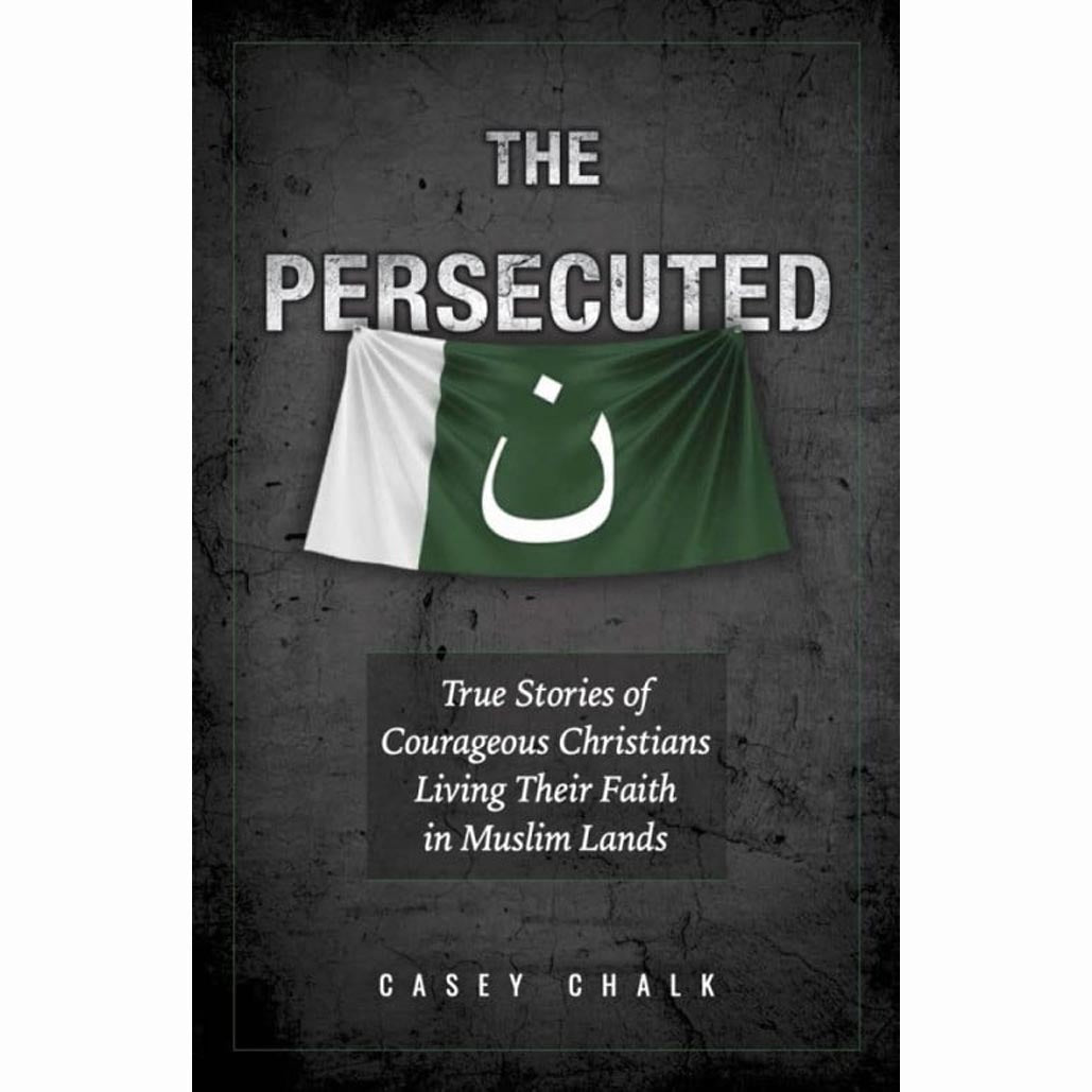 The Persecuted: True Stories of Courageous Christians Living Their Faith in Musl