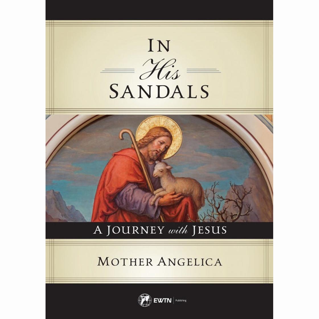 In His Sandals: A Journey Wtih Jesus