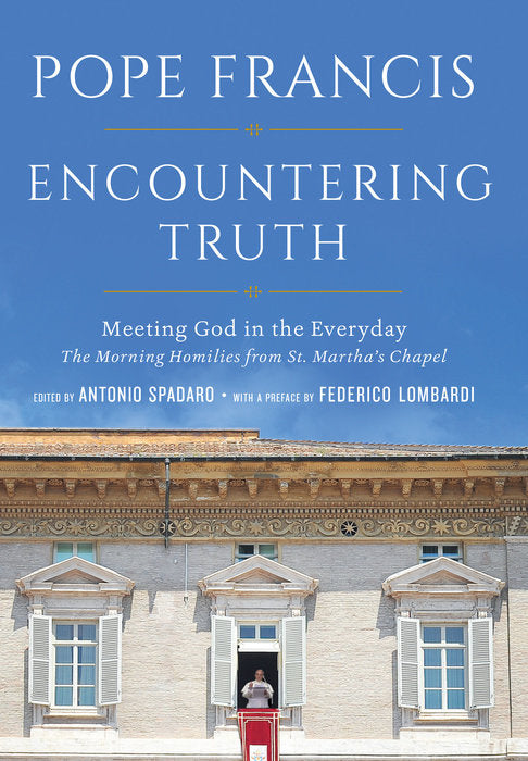 Encountering Truth - Meeting God in the Everyday