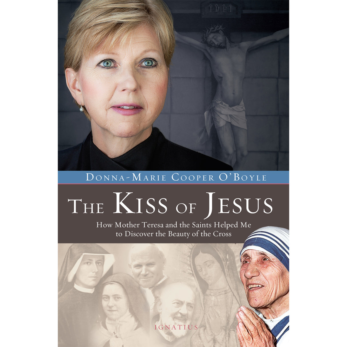 Kiss of Jesus - Auto-Biography of Donna Marie Cooper-Boyle
