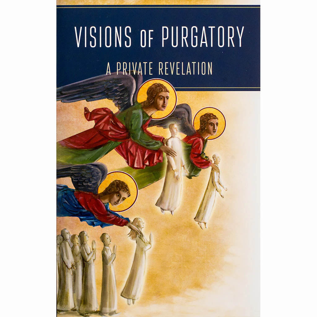 Visions of Purgatory: A Private Revelation