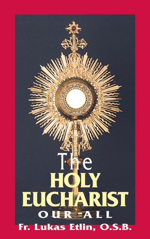 Holy Eucharist: Our All