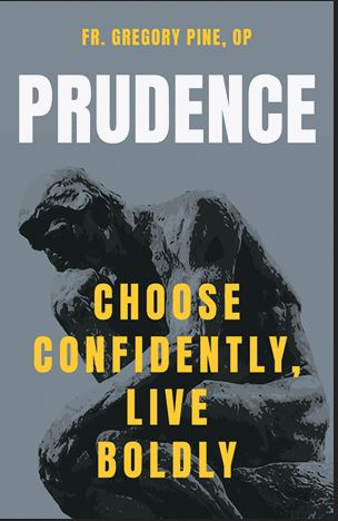 Prudence: Choose Confidently, Live Boldly