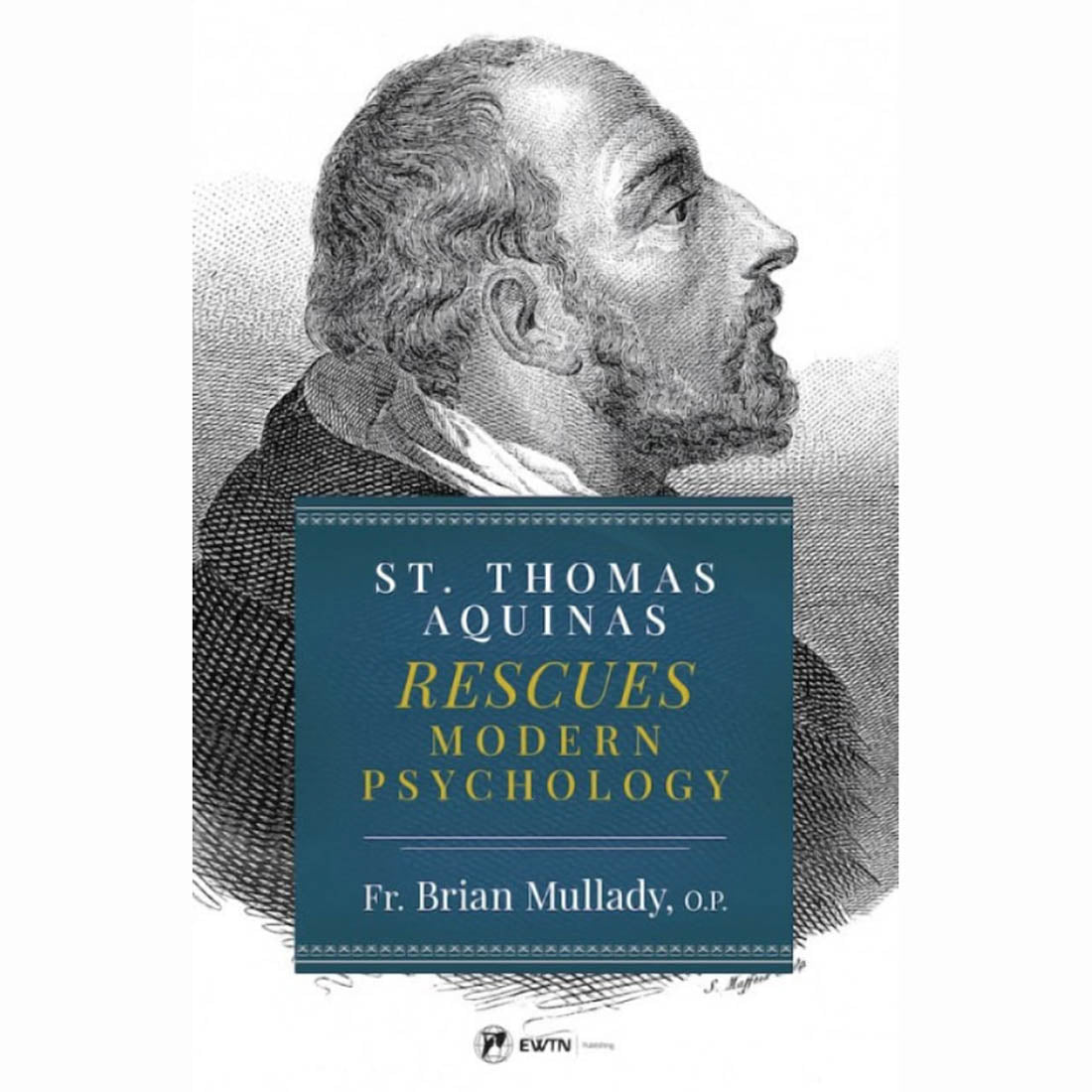 St. Thomas Aquinas Rescues Modern Psychology