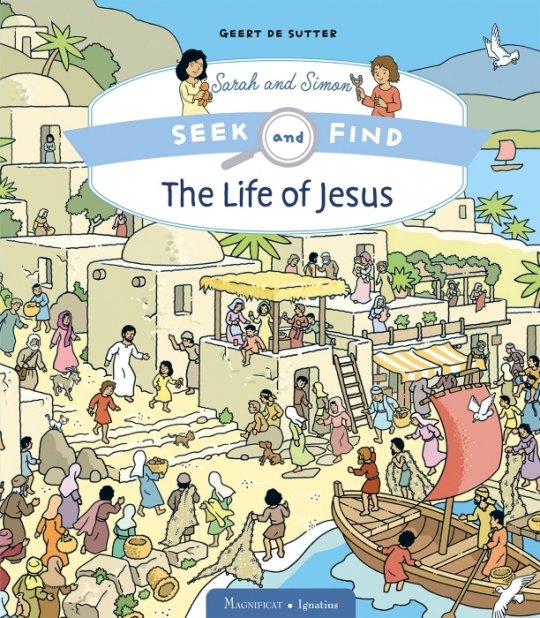 The Life of Jesus: Seek and Find, Sara and Simon series, Book 1