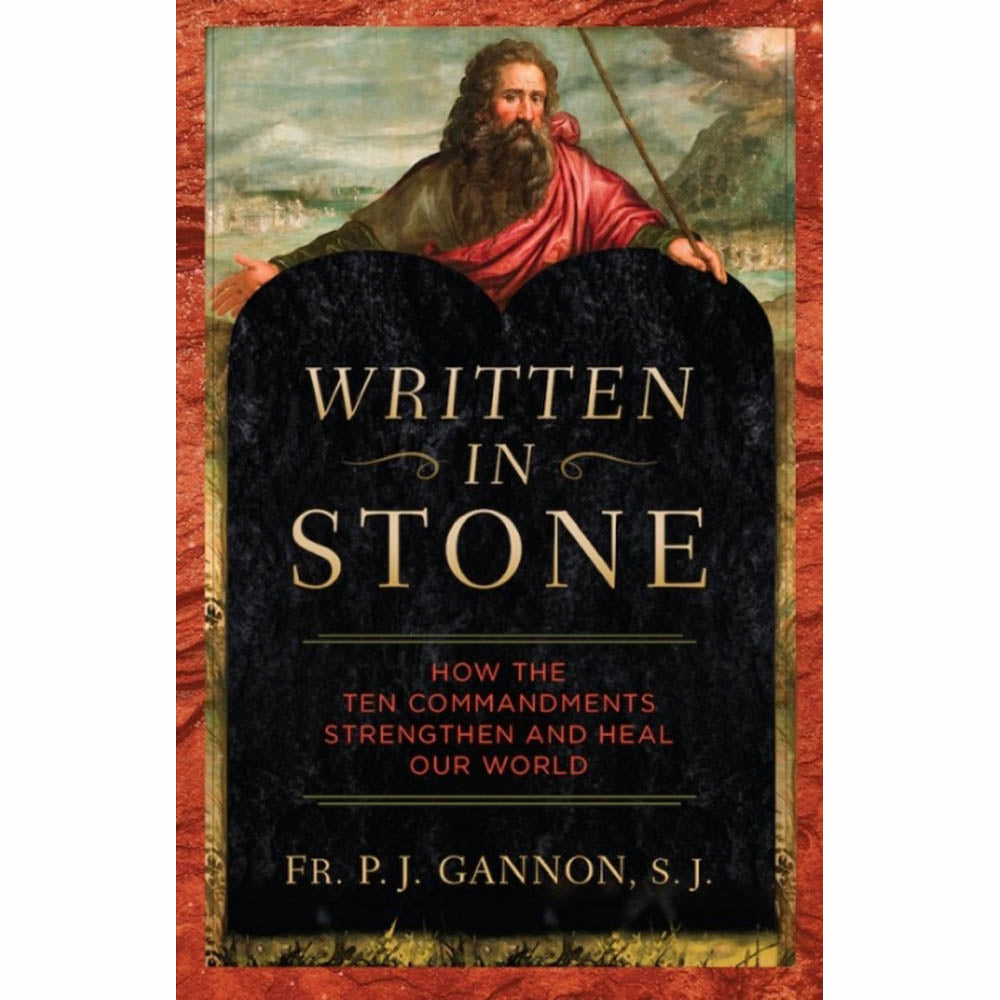 Written In Stone: How the Ten Commandments Strengthen and Heal Our World
