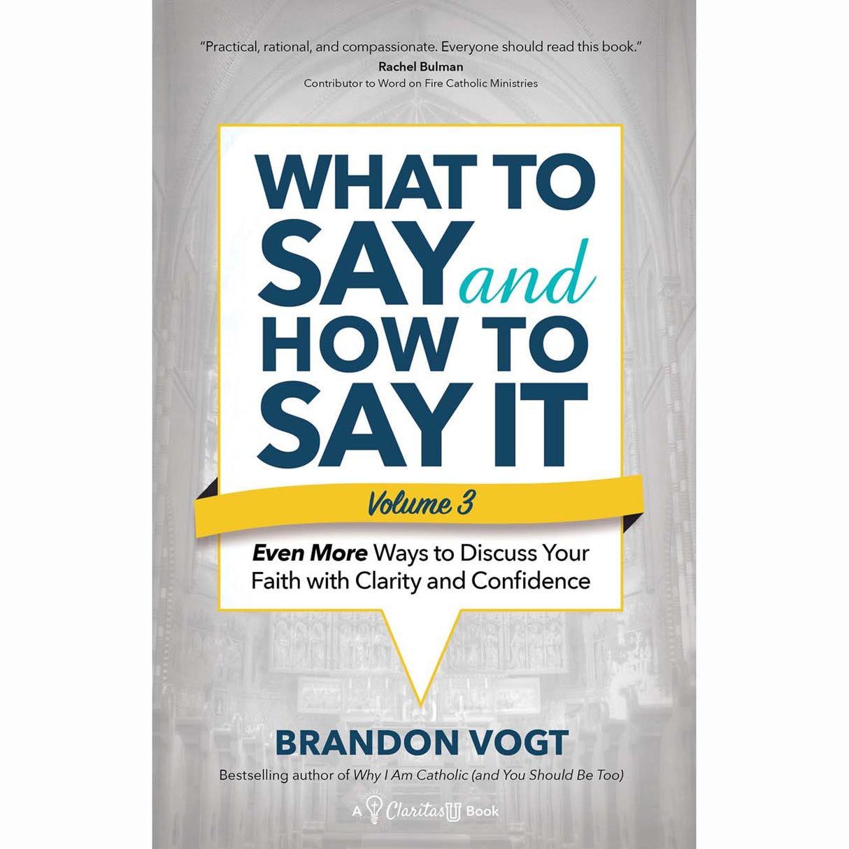 What To Say And How To Say It: Volume 3