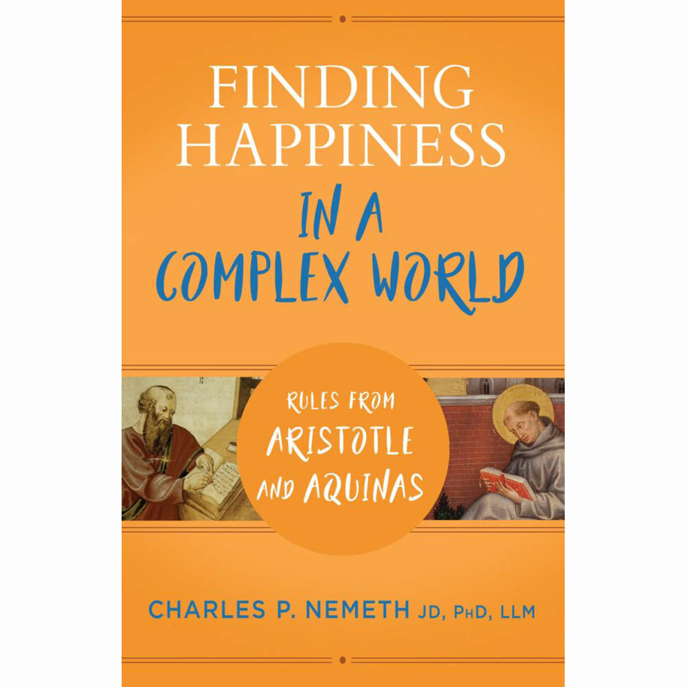 Finding Happiness in a Complex World: Rules from Aristotle and Aquinas