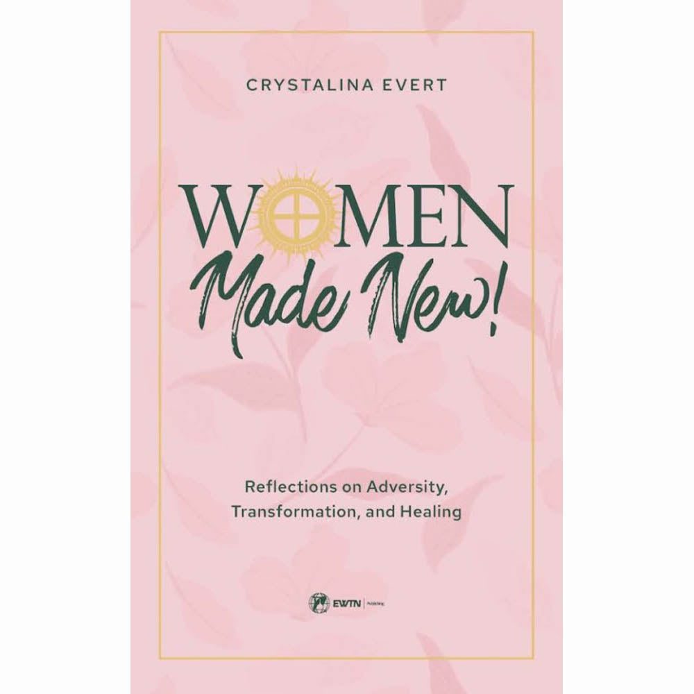 Women Made New! Reflections on Adversity, Transformation, and Healing