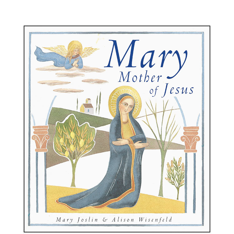 Mary, Mother of Jesus Childrens Storybook
