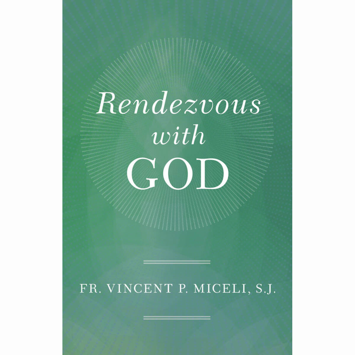 Rendezvous With God