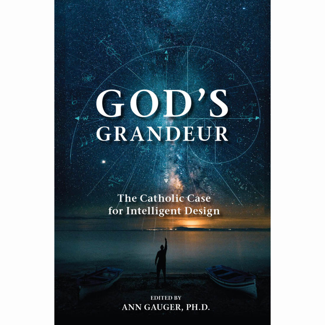 God’s Grandeur: The Catholic Case for Intelligent Design
