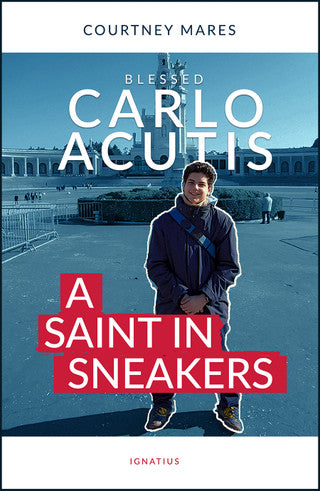 Blessed Carlo Acutis: A Saint In Sneakers