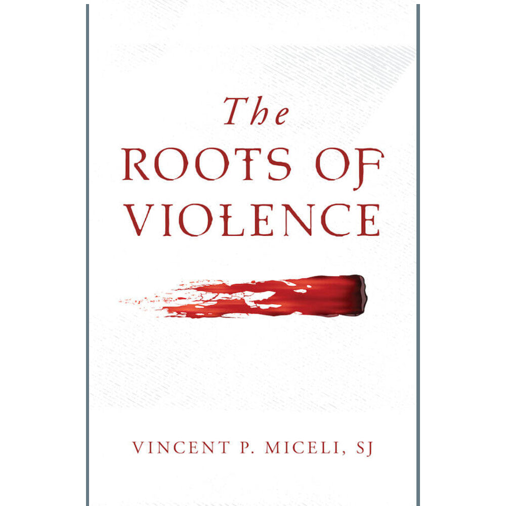 The Roots of Violence