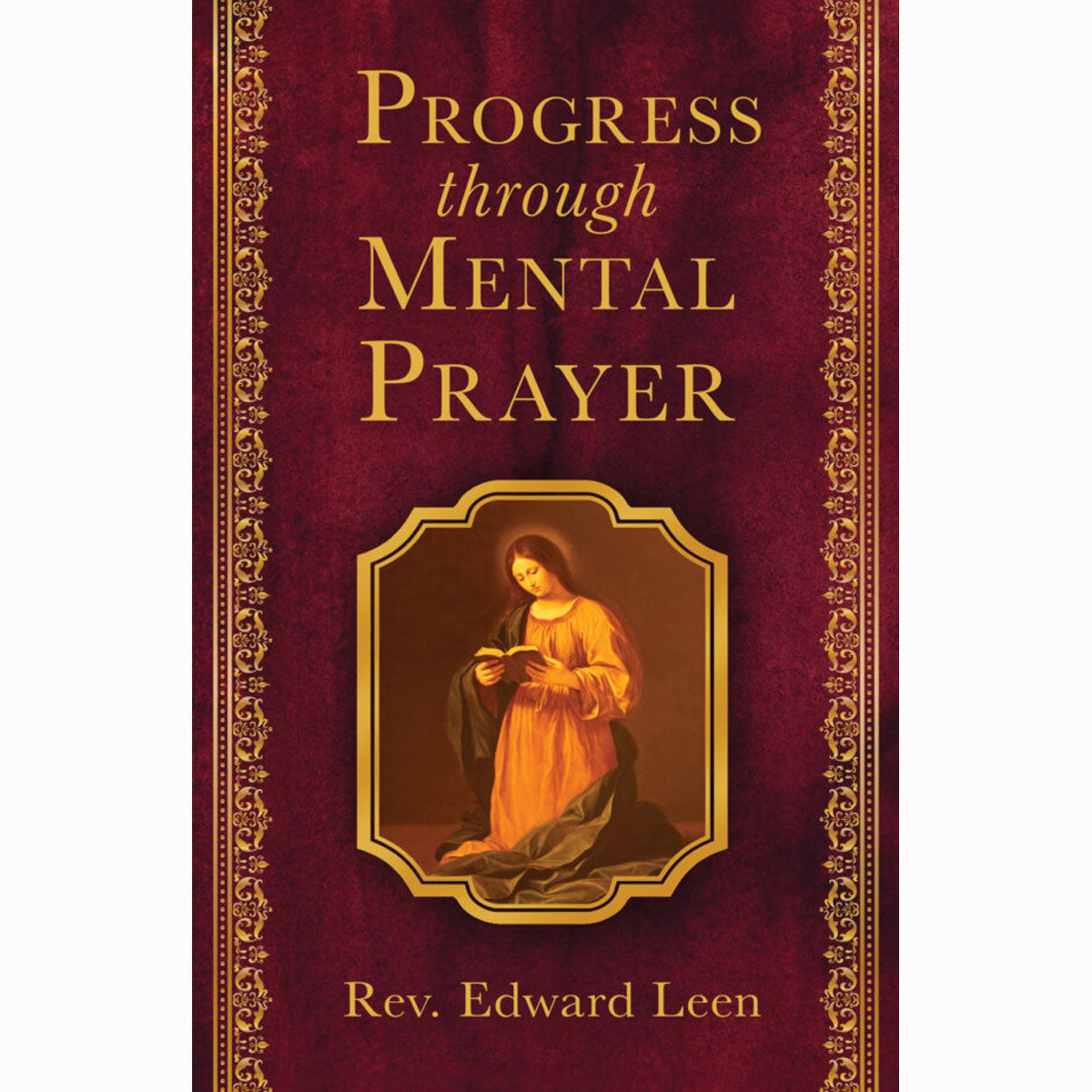 Progress Through Mental Prayer