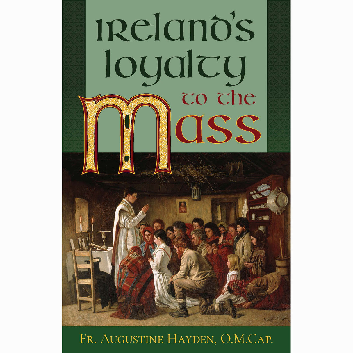 Ireland’s Loyalty to the Mass