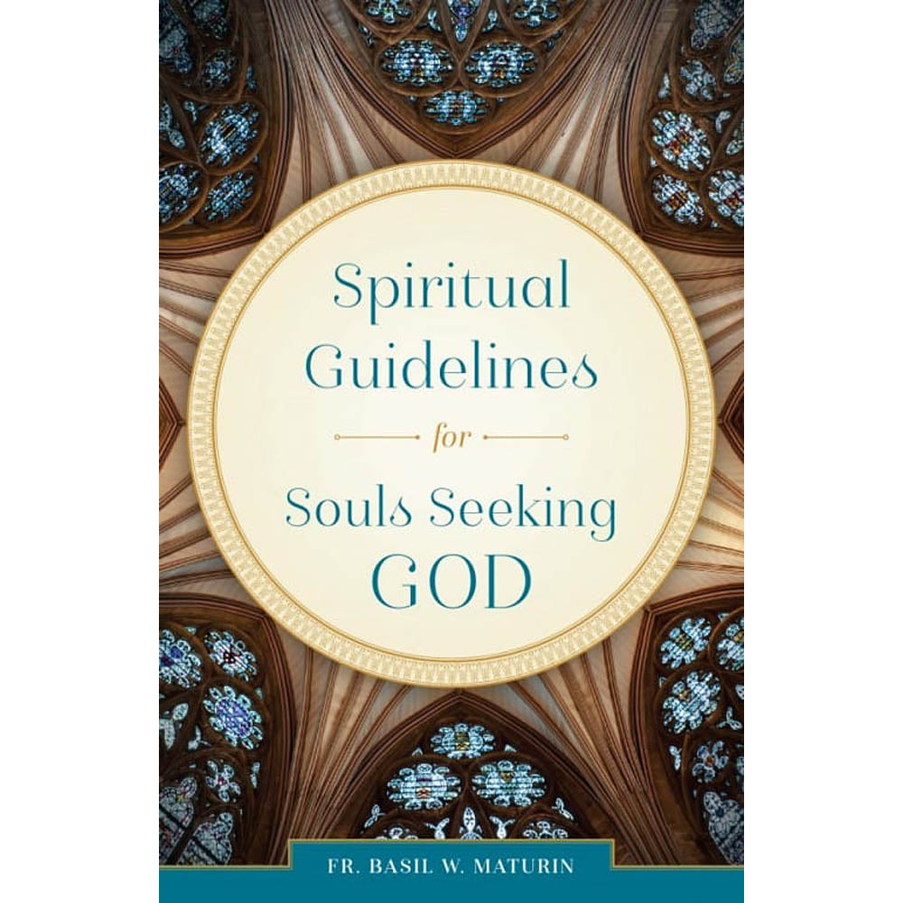 Spiritual Guidelines for Souls Seeking God