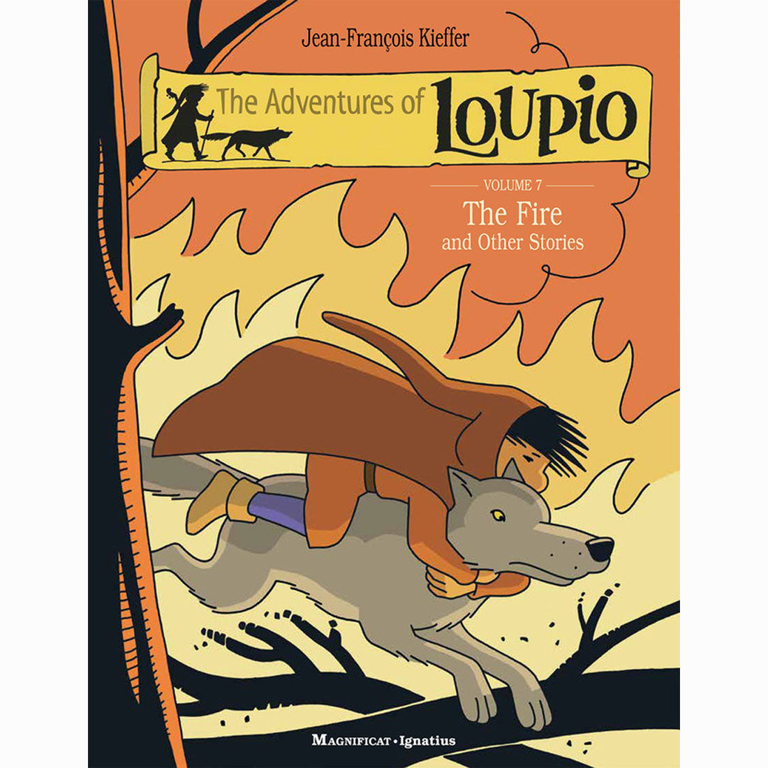 The Adventures of Loupio, Volume 7: The Fire