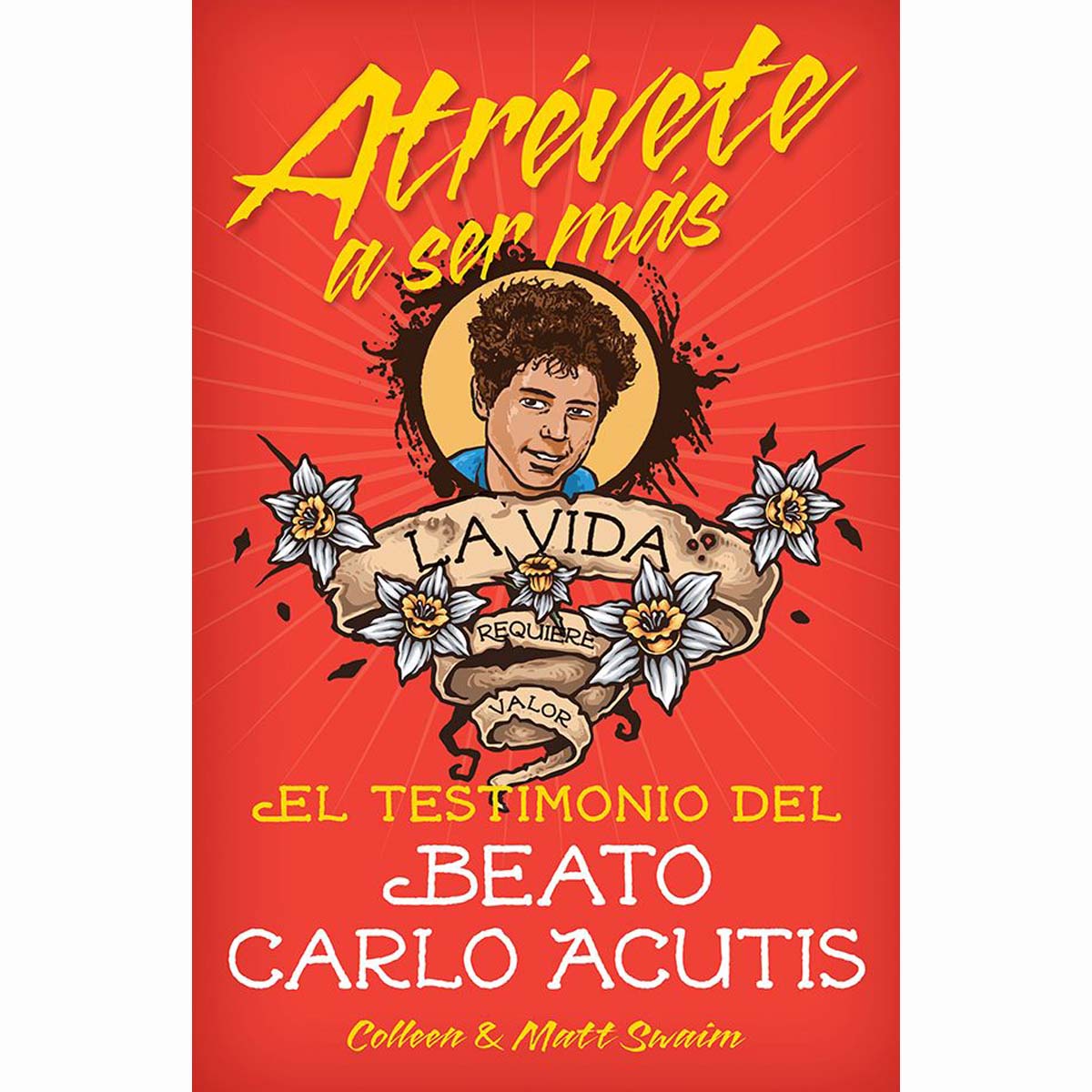 Atrévete a ser más - testimonio del Beato Carlo Acutis
