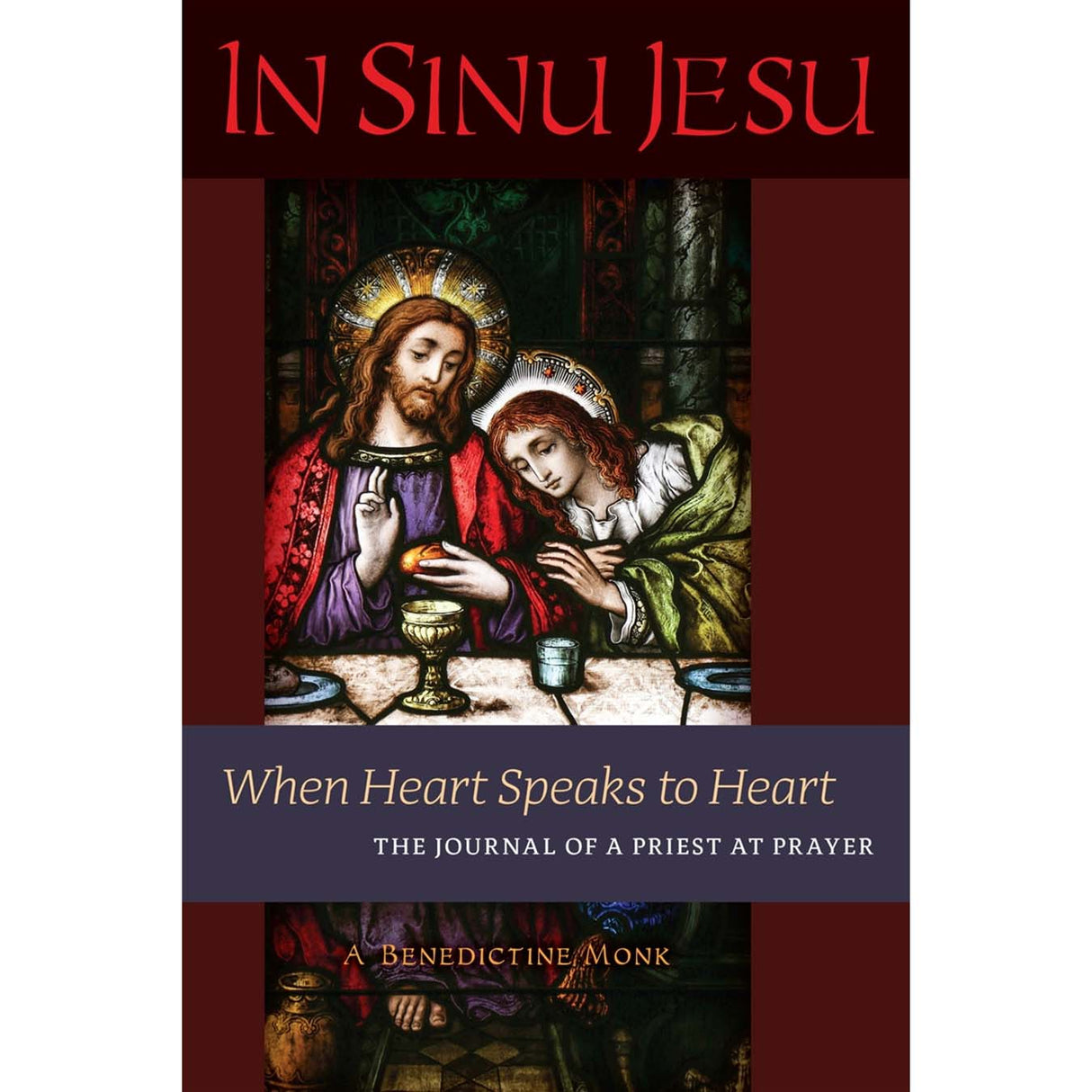In Sinu Jesu When Heart Speaks to Heart