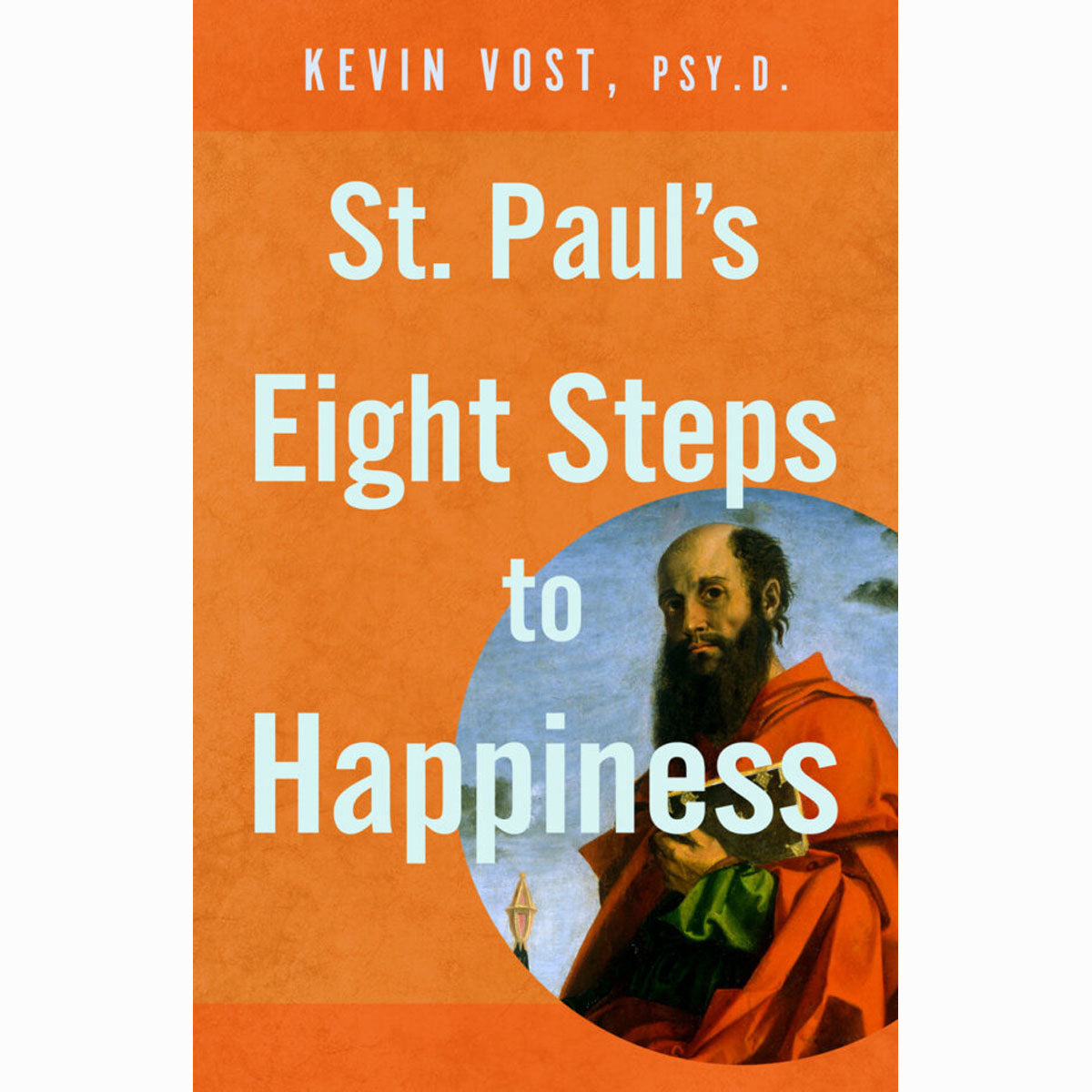 St Paul’s Eight Steps to Happiness