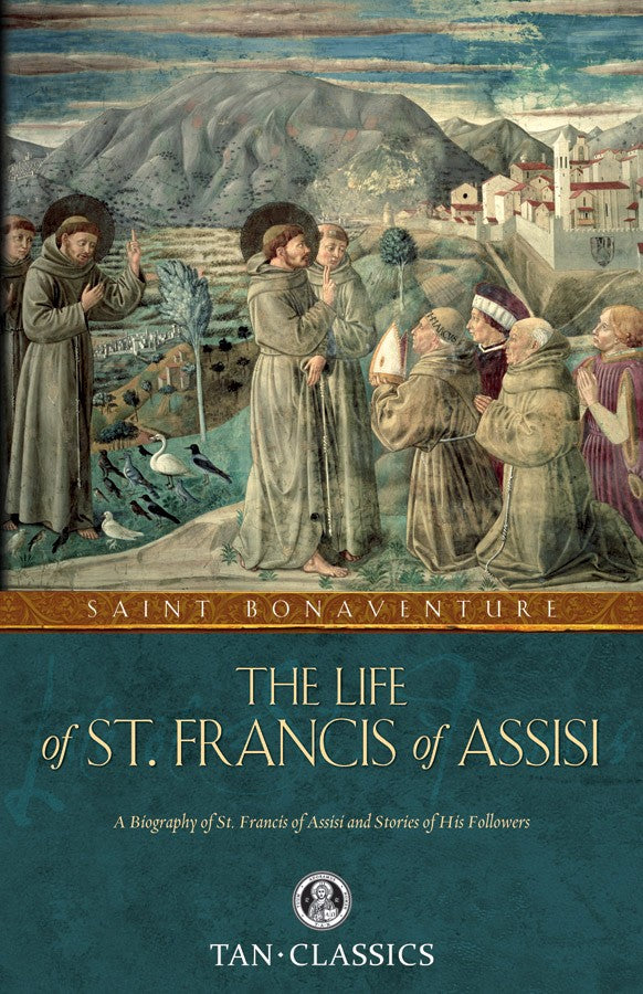 The Life of St. Francis of Assisi