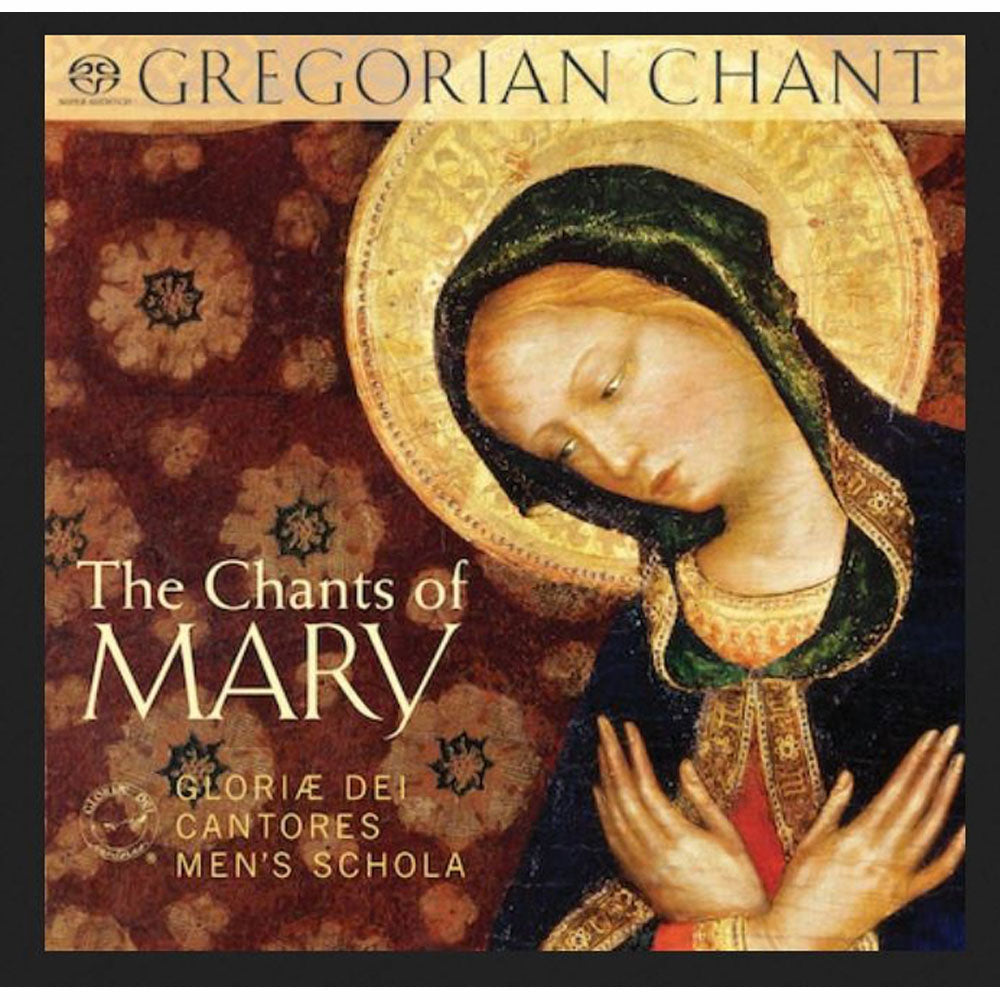 Chants of Mary with Gloriae Dei Cantores