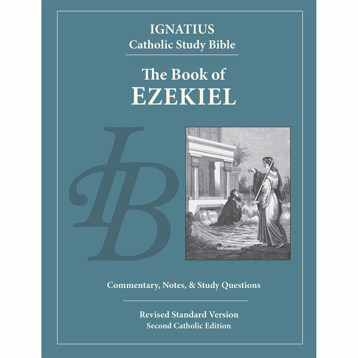 The Book of Ezekiel: Commentary, Notes, & Study Questions