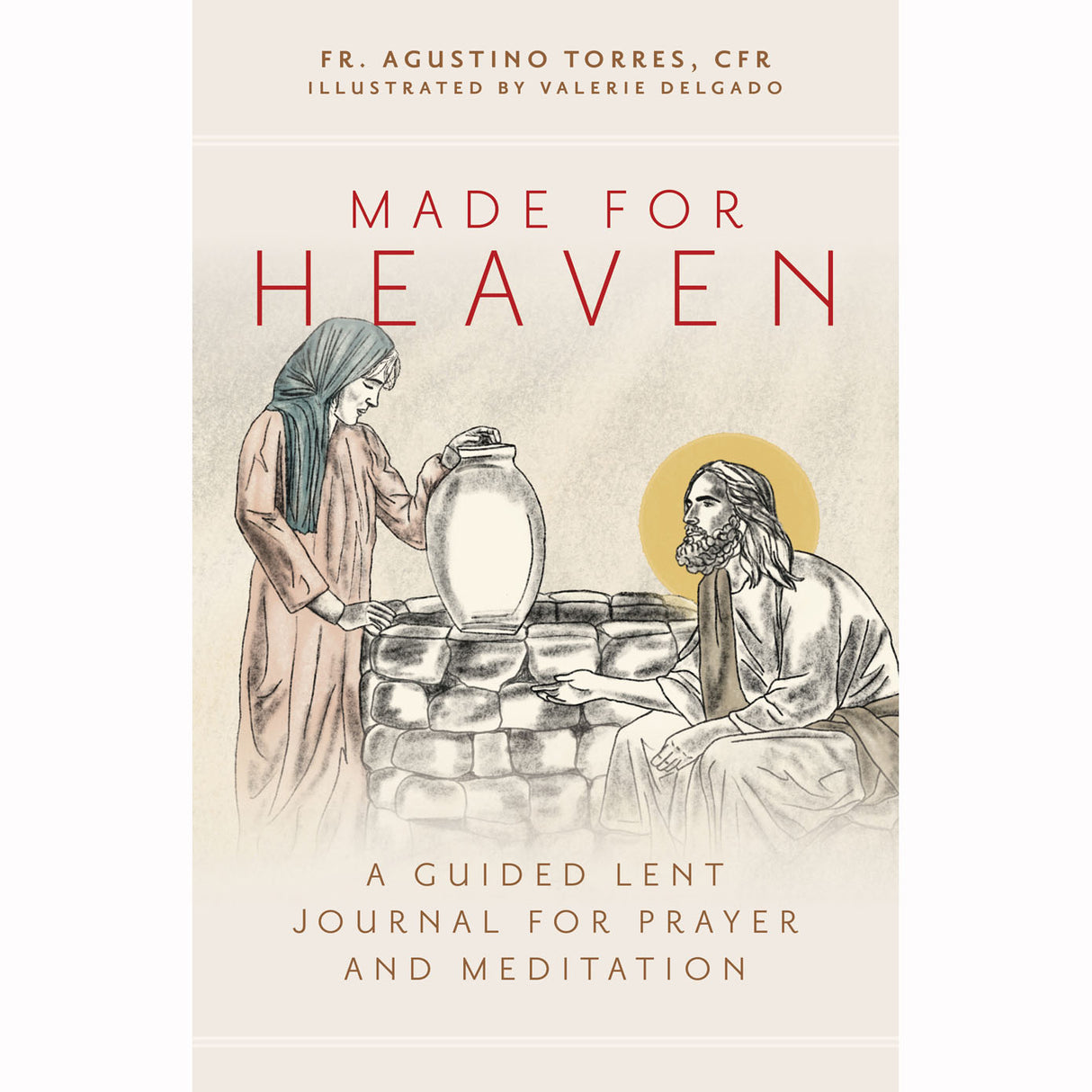 Made for Heaven: A Guided Lent Journal for Prayer and Meditation
