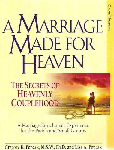A Marriage Made for Heaven (Couple Workbook) - The Secrets of Heavenly Couplehoo