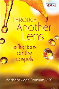 Through Another Lens: Reflections on The Gospels, Year A