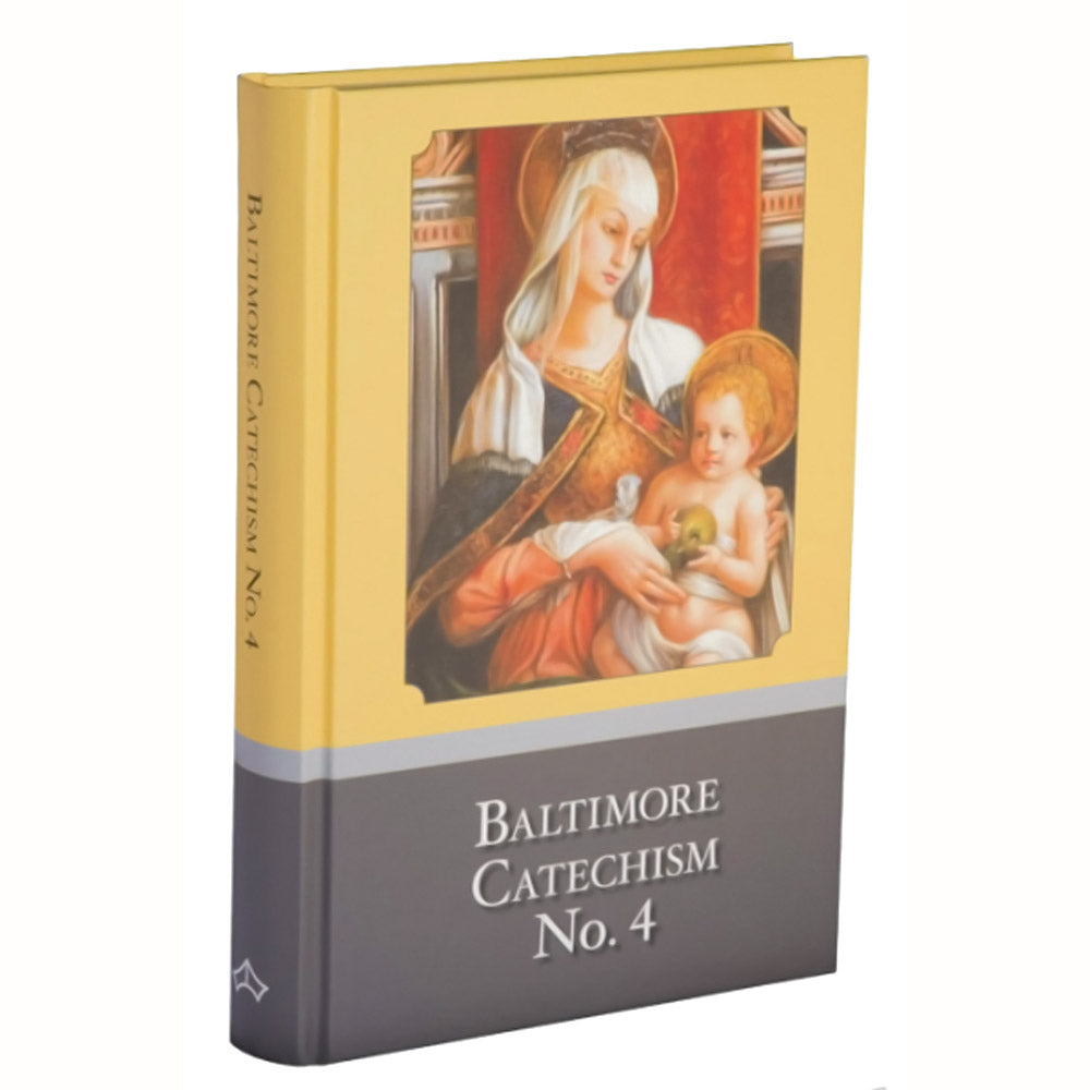 Baltimore Catechism Volume 4