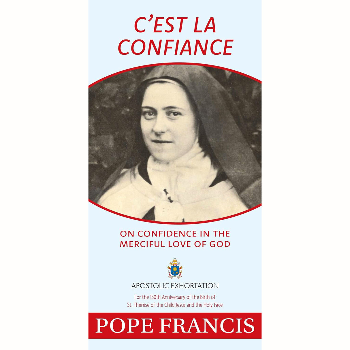 C'est La Confiance: On Confidence in the Merciful Love of God
