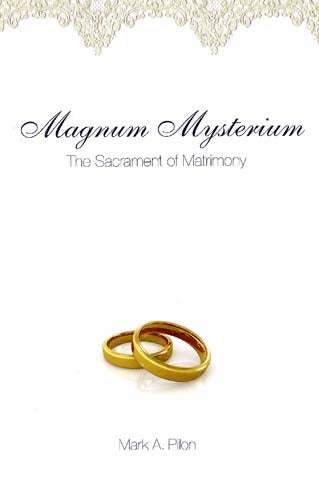Magnum Mysterium - The Sacrament of Matrimony