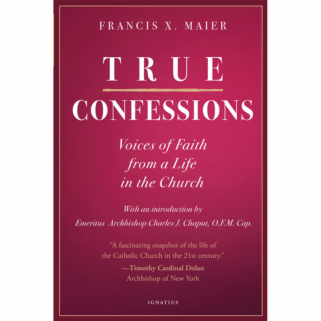 True Confessions: Voices of Faith from a Life in the Church