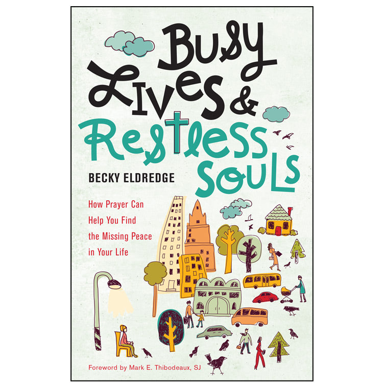Busy Lives & Restless Souls