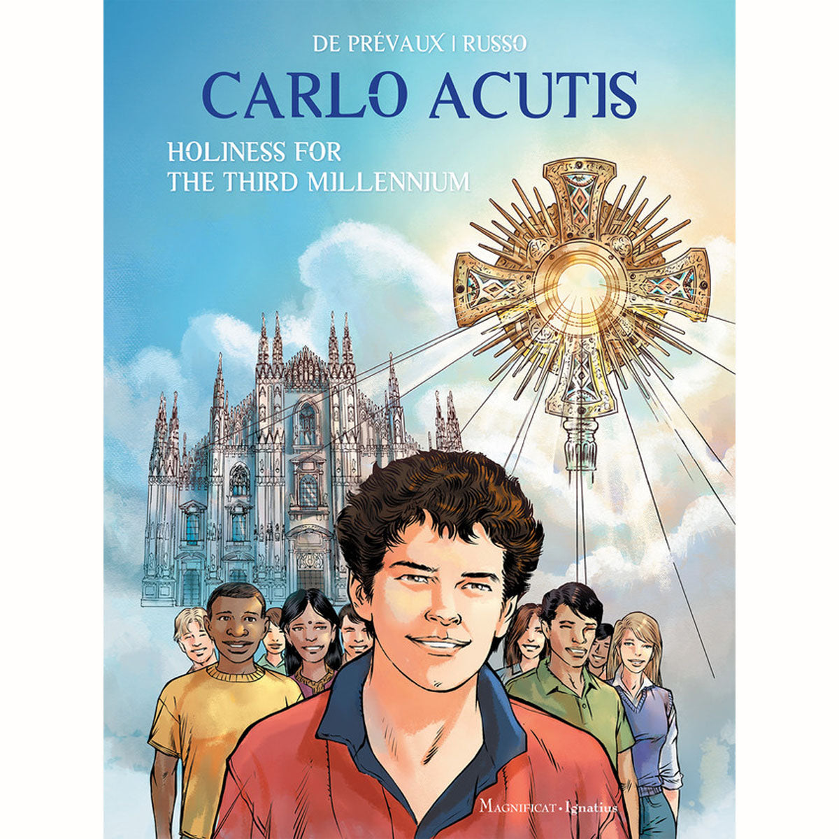 Carlo Acutis: Holiness for the Third Millennium