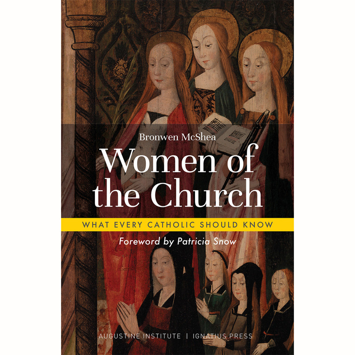 Women of the Church: What Every Catholic Should Know
