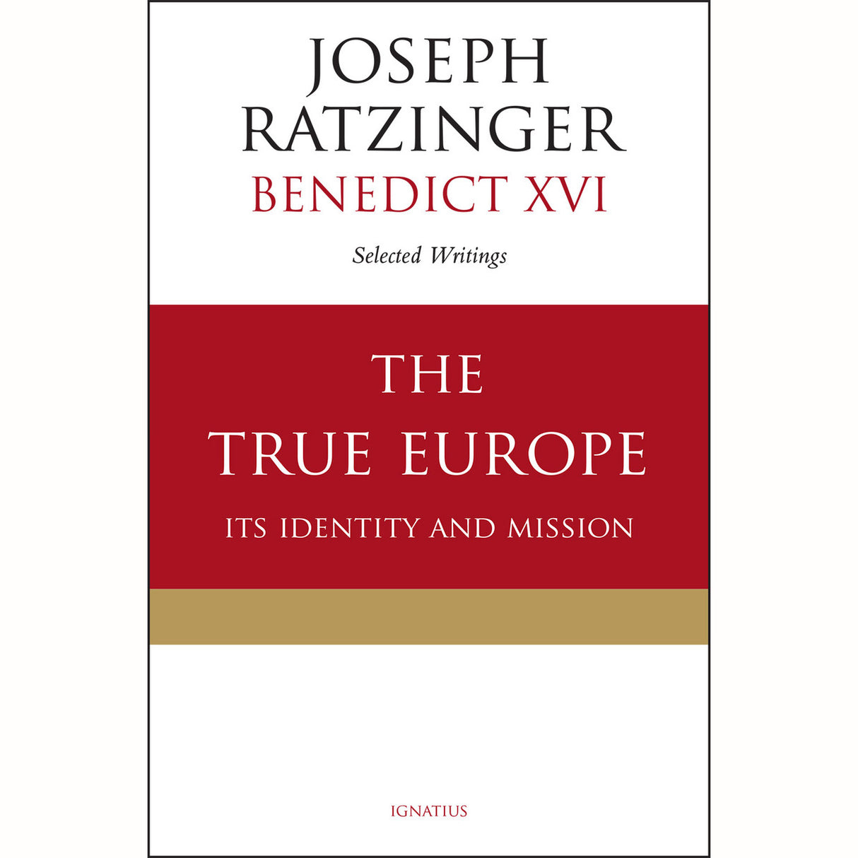 True Europe: Its Identity and Mission