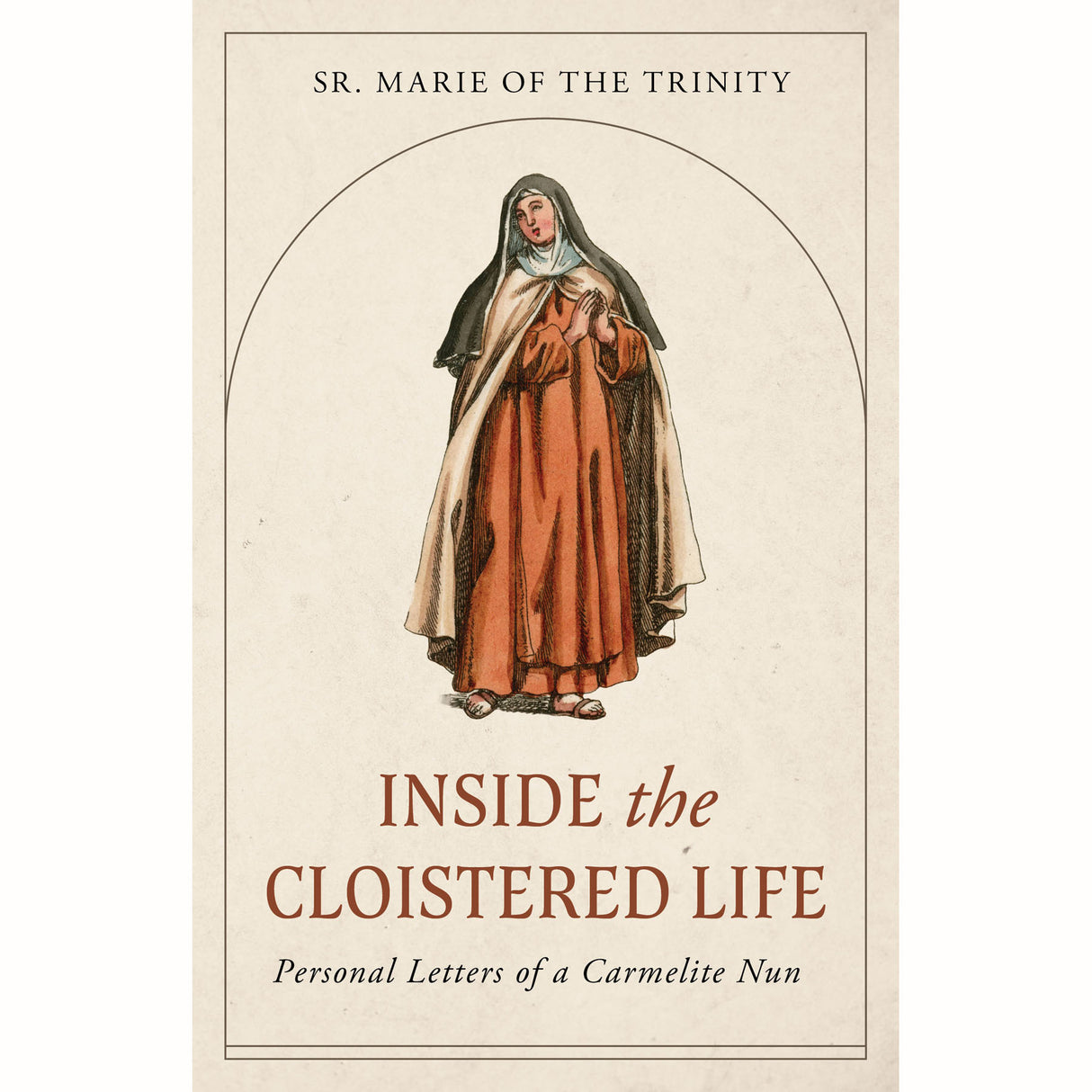 Inside the Cloistered Life