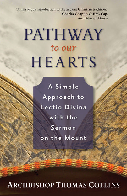 Pathway to Our Hearts - A Simple Approach to Lectio Divina with the Sermon on th