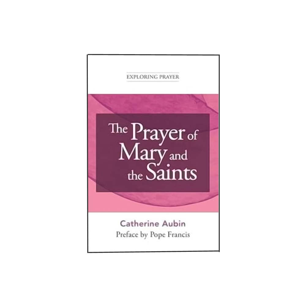 The Prayer of Mary and the Saints