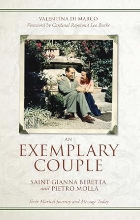 An Exemplary Couple: Saint Gianna Beretta and Pietro Molla