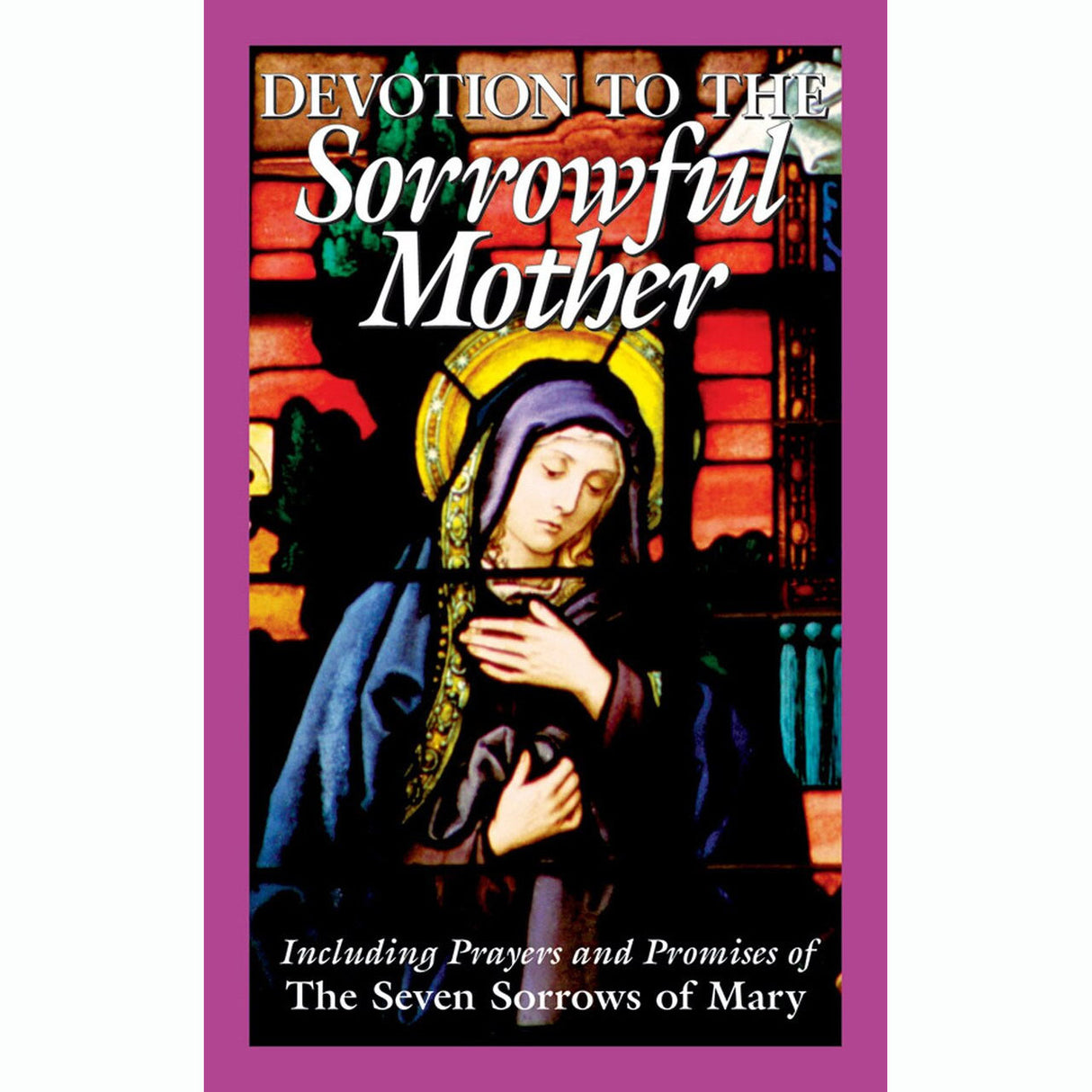 Devotion to the Sorrowful Mother Booklet