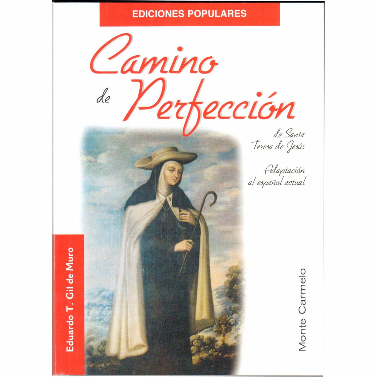 Camino de Perfeccion: de Santa Teresa de Jesus