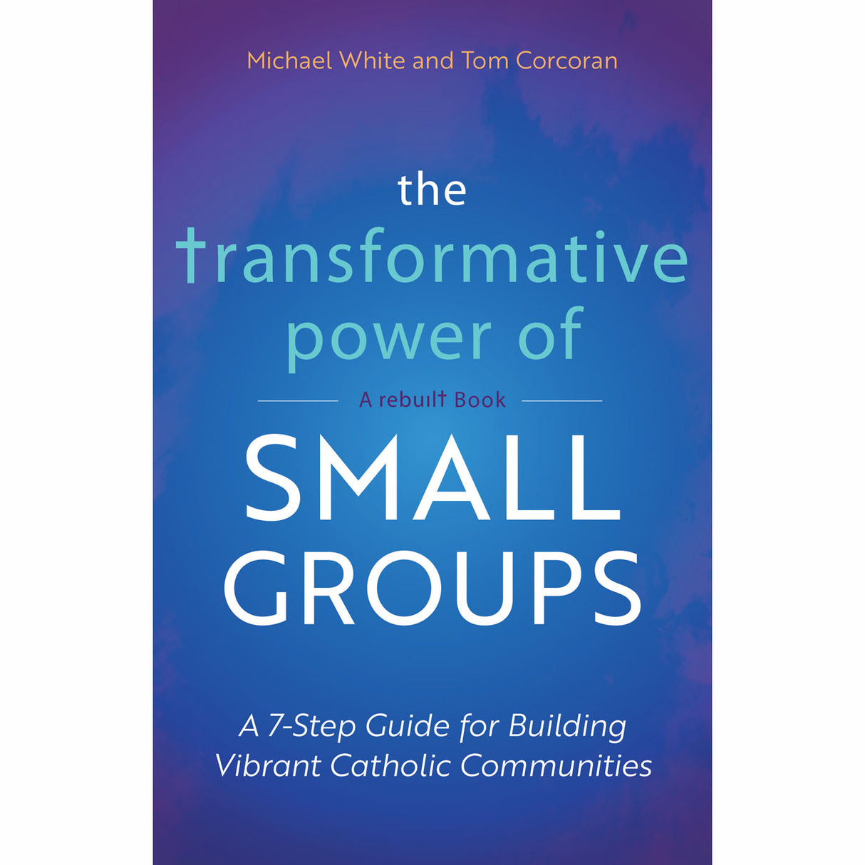 Transformative Power of Small Groups