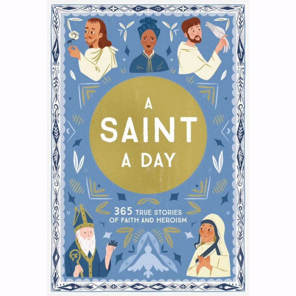 Saint a Day: A 365-Day Devotional Featuring Christian Saints