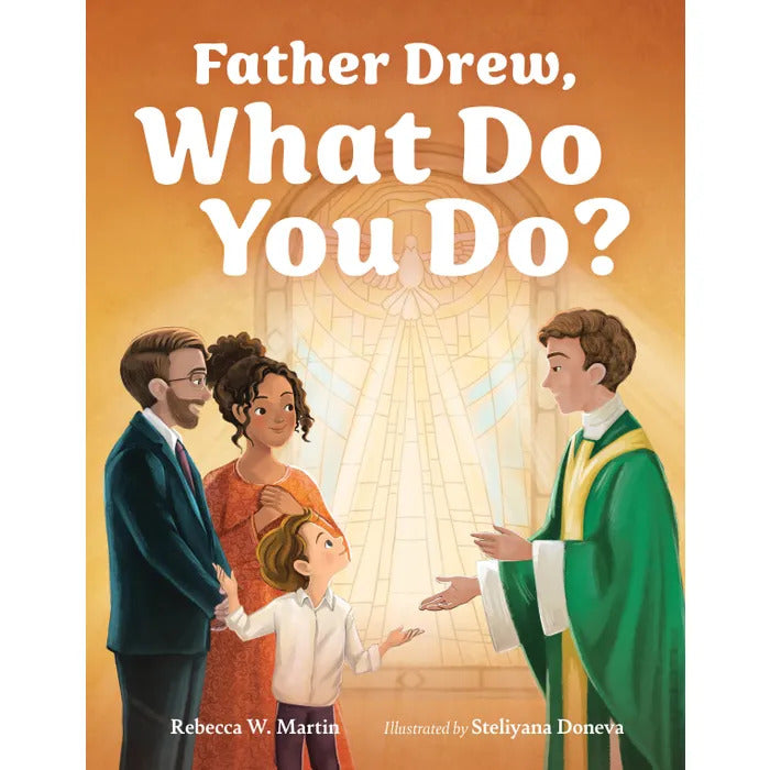 Father Drew, What Do You Do?
